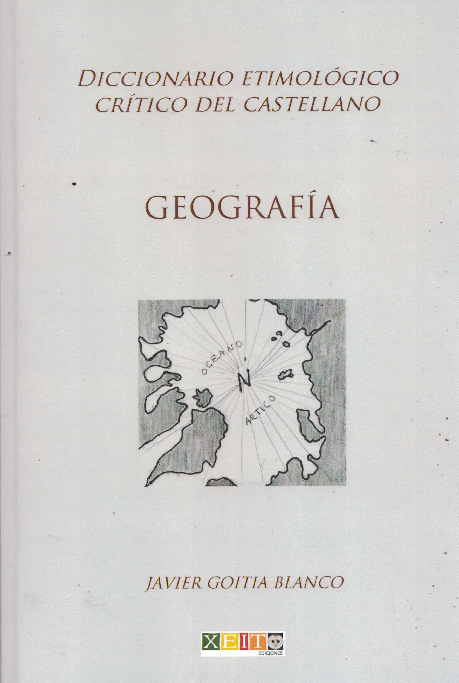 Diccionario etimológico crítico del castellano «Geografía» (PAQ9781984165862)