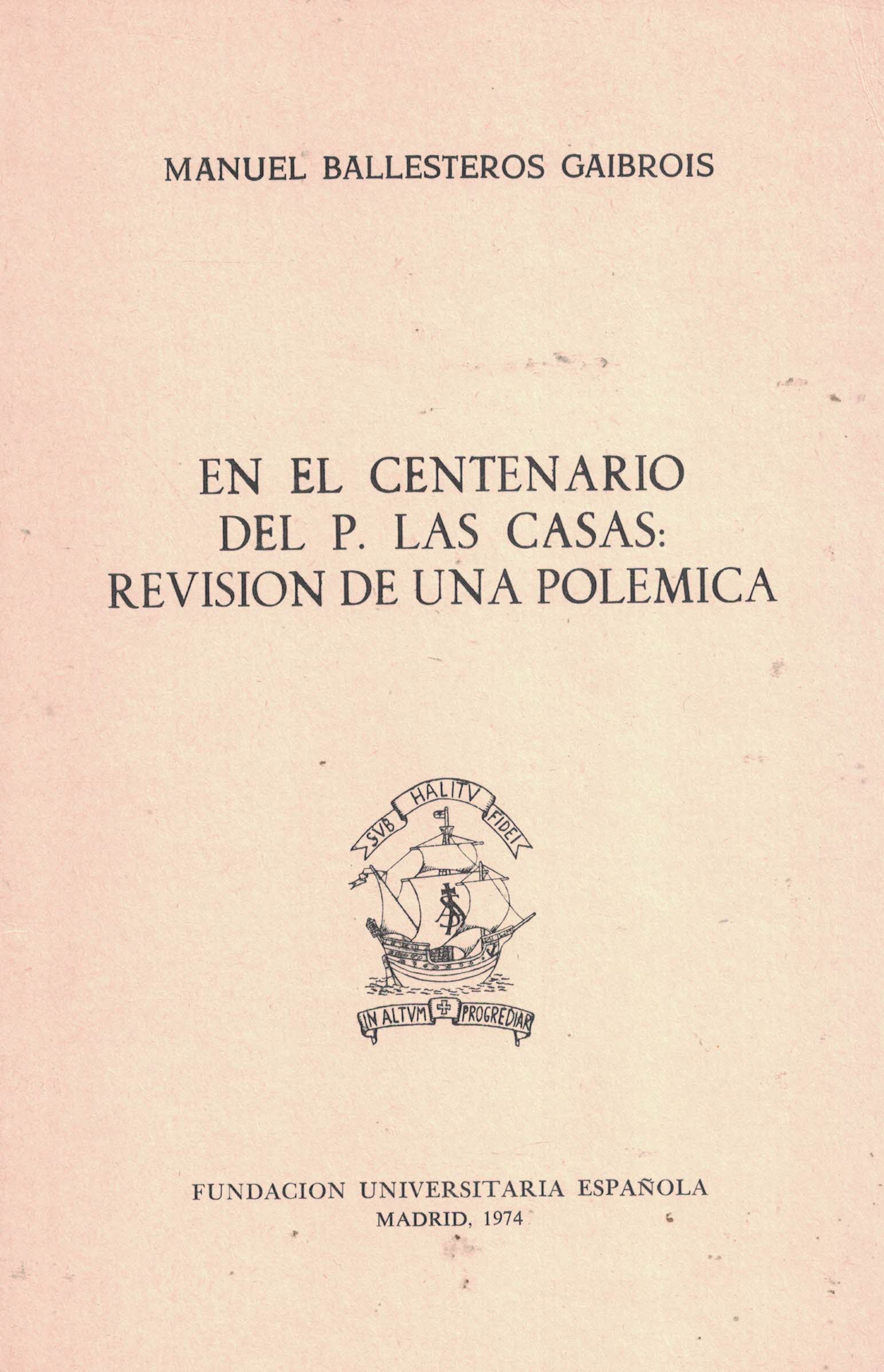 En el centenario del Padre Las Casas «Revisión de una polémica»