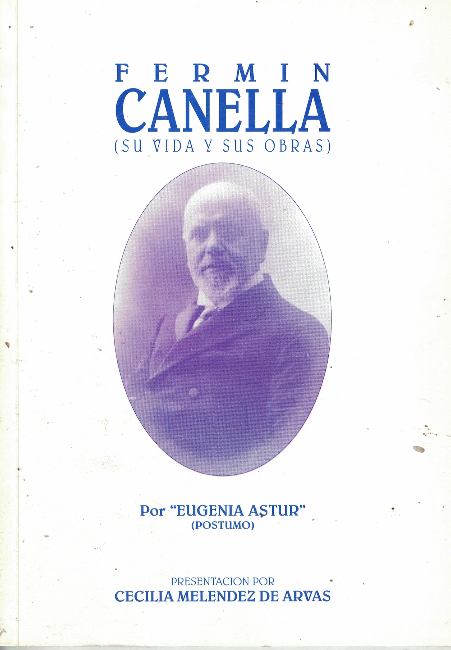 Fermín Canella (su vida y sus obras)