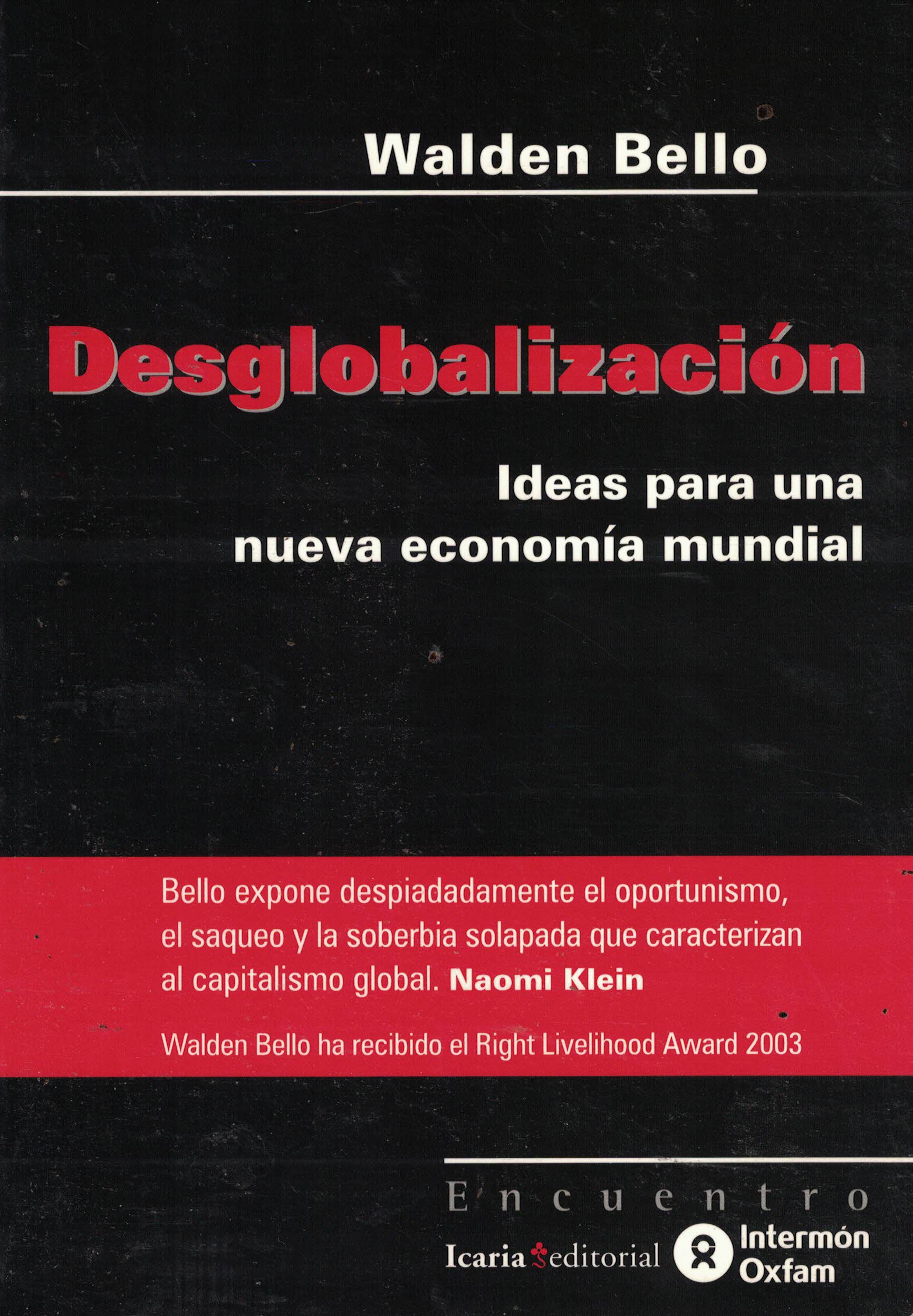 Desglobalización «Ideas para una nueva economía mundial» (PAQ9788474266689)