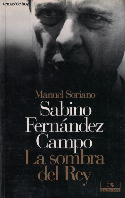 Sabino Fernández Campos «La sombra del Rey» (PAQ9788478804894)