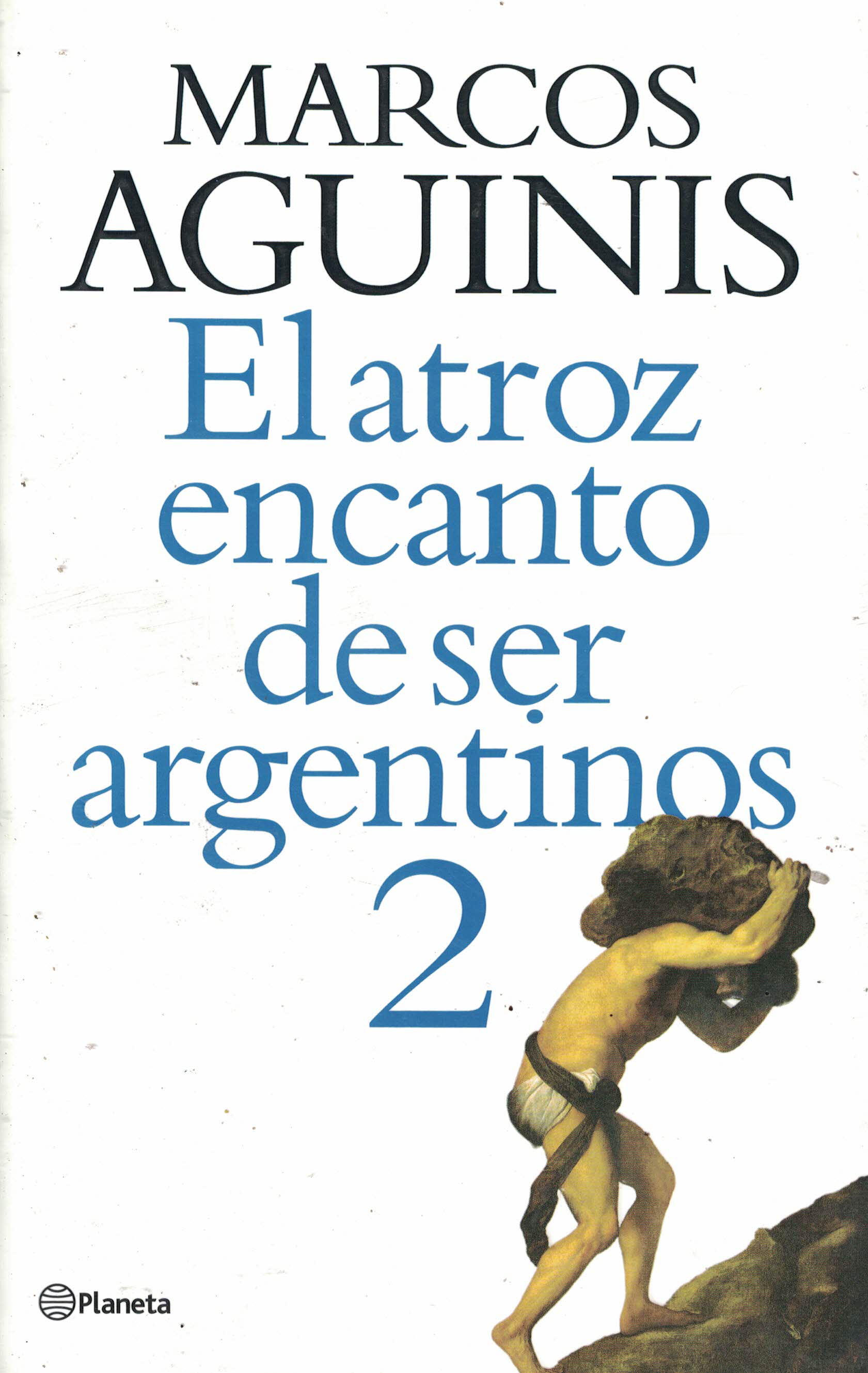 El atroz encanto de ser argentinos 2